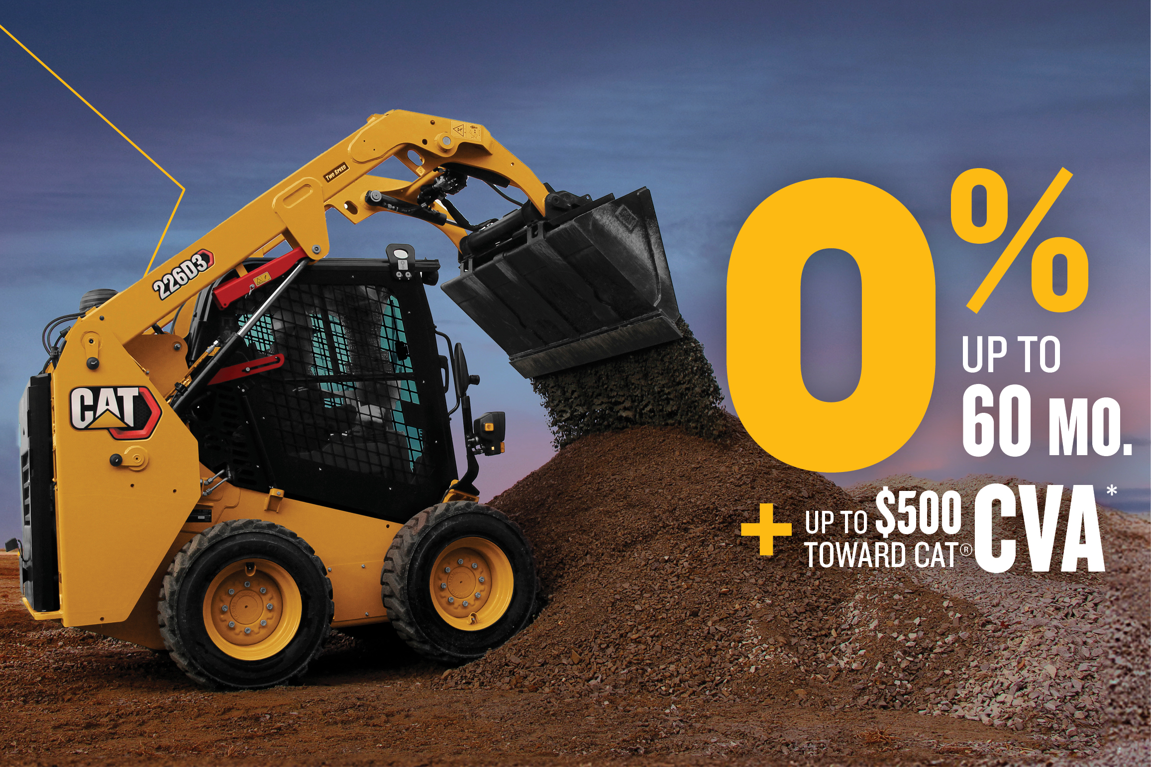 skid steer with text overlay "0% up to 60 mo + up to $500 CVA"
